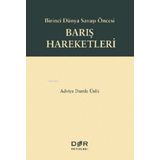 Birinci Dünya Savaşı Öncesi Barış Hareketleri Der Yayınları