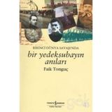 Birinci Dünya Savaşı'nda Bir Yedek Subayın Anıları - Faik Tonguç