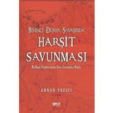 Birinci Dünya Savaşında Harşit Savunması Gece Kitaplığı