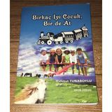 Birkaç İyi Çocuk Bir De At -İmzalı- (Sahafiye Kitap)