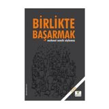 Birlikte Başarmak (Ciltli) - Mehmet Semih Söylemez