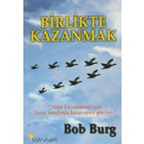 BIRLIKTE KAZANMAK - BOB BURG