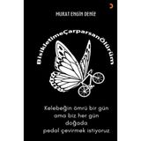 Bisikletime Çarpansan Ölürüm - Murat Engin Deniz
