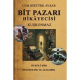 Bit Pazarı Hikayecisi -Kuşkonmaz (Öykülü Şiir Kitabı) - Evet