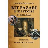 Bit Pazarı Hikayecisi - Kuşkonmaz