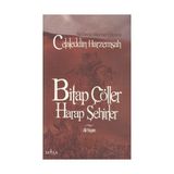 BITAP ÇÖLLER HARAP ŞEHİRLER BIR DEVIN MÜTEVAZI HIKAYESI - ALI YAYAN
