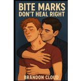Bite Marks Don't Heal Right
