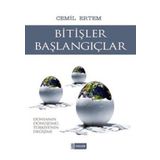 BİTİŞLER BAŞLANGIÇLAR DÜNYANIN DÖNÜŞÜMÜ, TÜRKİYE'NİN DEĞİŞİMİ - CEMIL ERTEM