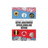 BITKI ANATOMISI VE UYGULAMALARI KİTABI - İLKAY ÖZTÜRK ÇALI;FEYZA CANDAN