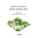 Bitki Eskizleri Ayşe Özdemir Cennet Tekin Cüre Veysel Dağ