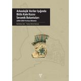 Bitlis Kale Kazısı Seramik Buluntuları - Arkeolojik Veriler Işığında