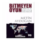 Bitmeyen Oyun Türkiyeyi Bekleyen Tehlikeler - Metin Aydoğan