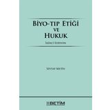 BIYO-TIP ETİĞİ VE HUKUK - SEVTAP METIN