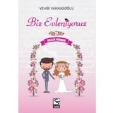 Biz Evleniyoruz - Vehbi Vakkasoğlu