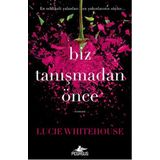 Biz Tanışmadan Önce - Lucie Whitehouse