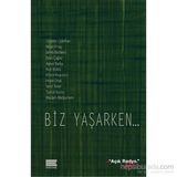 Biz Yaşarken... - kollektif