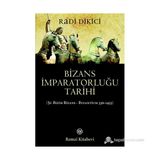 Bizans İmparatorluğu Tarihi - Radi Dikici
