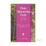 Bizans İmparatorluğu Tarihi Son Devir (1261-1461) Osmanlı Türk-Bizans Münasebetleri-Şerif Baştav