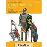 Bizans Orduları 900 - 1461 / Ian Heath / İş Bankası Kültür Yayınları