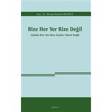Bize Her Yer Rize Değil - Namık Kemal Okumuş