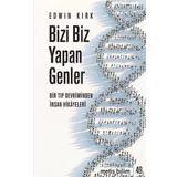 Bizi Biz Yapan Genler: Bir Tıp Devriminden İnsan Hikayeleri