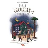 Bizim Çocuklar-4 Zombilere Karşı Çıra Çocuk Yayınları