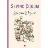 Bizim Diyar - Sevinç Çokum