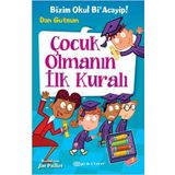 Bizim Okul Bi acayip Çocuk Olmanın ilk Kuralı Dan G Epsilon Yayınları