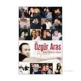 BIZIM ÜNLÜLERIN HALLERI - ÖZGÜR ARAS