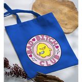 Bk Gift Bad Bitch Club Tasarımlı-1 Mavi Kumaş Bez Çanta Baskılı Omuz Çantası