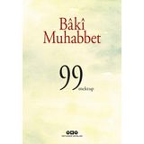 Bâkî Muhabbet: 99 Mektup - Yücel Demirel