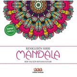BKS Etkinlik Yayınları Renklerin Sırrı - Mandala Her Yaş Için Boyama Kitabı