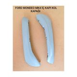 BL ford mondeo mk4 sağ sol iç kapı çekme kol kapağı