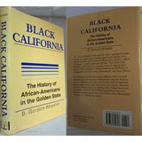 Black California: The History of African-Americans in the Golden State