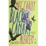 Black Canary Alevlen - Meg Cabot