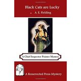 [Black Cats are Lucky: A Chief Inspector Pointer Mystery] [By: x] [March, 1905]