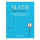 Black Dog & Leventhal Publishers Banyo çizimli matematik: Gerçekliğimizi Şekillendiren Fikirleri Aydınlatmak