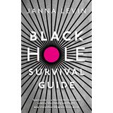 Black Hole Survival Guide - Janna Levin