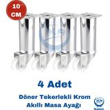 Blackbird Home 4 Adet Döner Tekerlekli Krom Sihirli Akıllı Masa Ayağı 10 cm ( Vida Hediyeli )