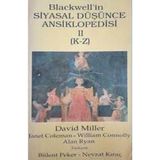 Blackwell'in Siyasal Düşünce Ansiklopedisi 2 (K-Z) - David Miller (1995 Basım)