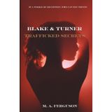 Blake & Turner: Trafficked Secrets