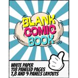 Blank Comic Book. 118 Paneled Pages. From 7 to 9 Panels Layouts.: 8.5 x 11 Large Sketchbook to Draw Your Own Comics. White Paper. For Kids and Teens, ... Strip! Original Gift for All Comics Fans.