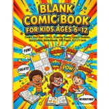 Blank Comic Book for Kids Ages 6–12: Create Your Own Comics, Drawing Panels, Speech Bubbles, Storytelling Sketchbook, 100 Pages, 8.5 x 11 Inch
