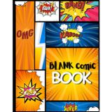 Blank Comic Book for Kids & Teens: Create Your Own Stories, Draw Comics, Panels & Speech Bubbles Sketchbook