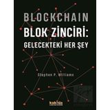 Blockchain - Blok Zinciri: Gelecekteki Her Şey - Kaknüs Yayınları