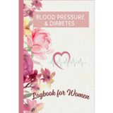 Blood Pressure & Diabetes Logbook for Women (90-Day Floral Edition): Beautiful Large Print Health Tracker Journal for Daily Blood Pressure, Blood Sugar, Meals, Medications & Notes