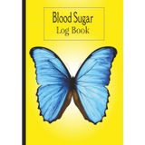 Blood Sugar Log Book: Simple Daily Blood Sugar Log | Record & Monitor Blood Sugar Levels and Meals (Breakfast, Lunch, Dinner & Bedtime), Enough for Over 2 Years | 115 Pages Pages (6x9 inches)