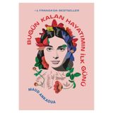 Bloomsbury Bugün Kalan Hayatımın İlk Günü - Maud Ankaoua