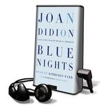 Blue Nights [With Earbuds] (Playaway Adult Nonfiction)