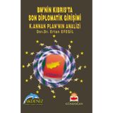 BM ’nin Kıbrıs’ta Son Diplomatik Girişimi - Ertan Efegil